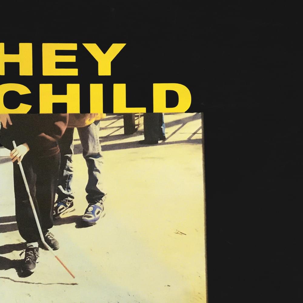 HEY CHILD Cover Art