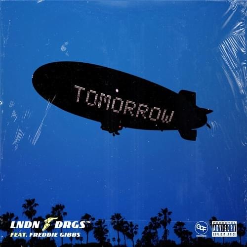 Album cover art for "Tomorrow" by LNDN DRGS & Freddie Gibbs
