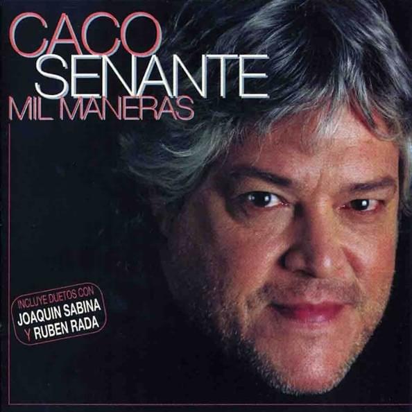 Mil Maneras by Caco Senante
