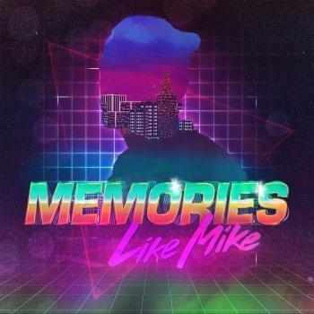 Album cover art for "Memories" by Like Mike