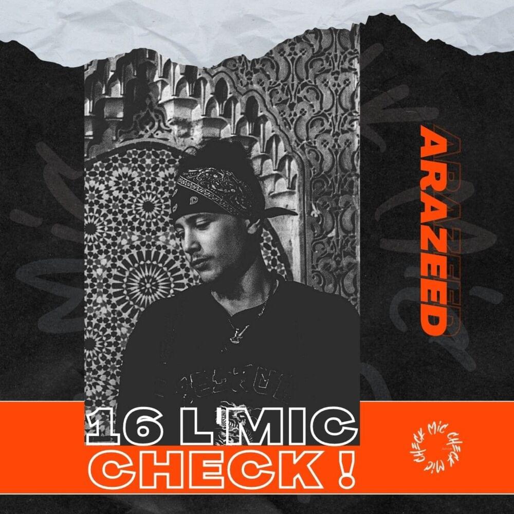 Album cover art for "Arazeed - 16 L’Mic Check" by Arazeed