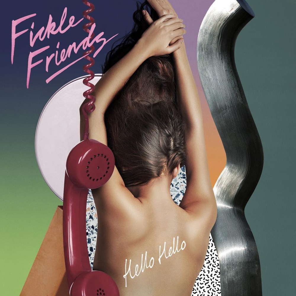 Hello Hello by Fickle Friends