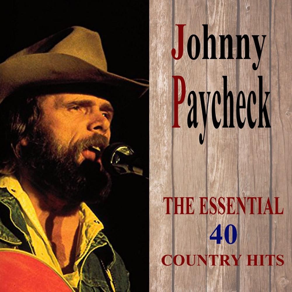 Album cover art for "All the Time" by Johnny Paycheck