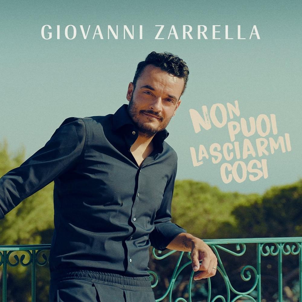 Album cover art for "NON PUOI LASCIARMI COSI" by Giovanni Zarrella