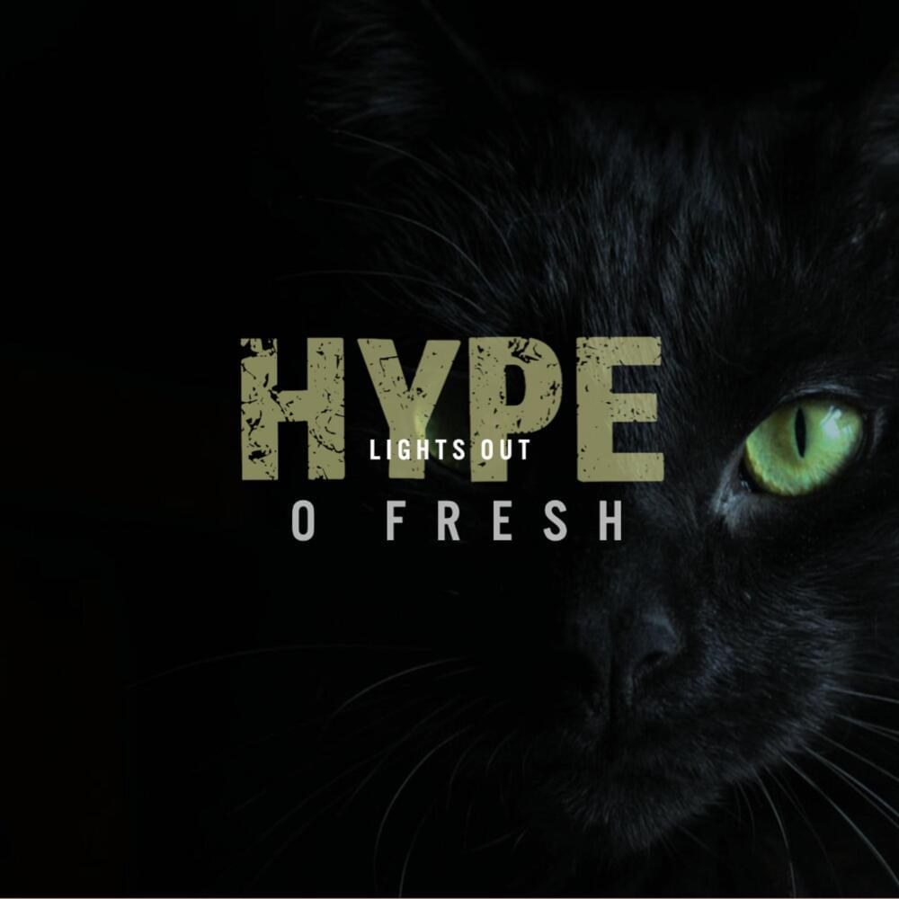 Album cover art for "Hype" by O Fresh