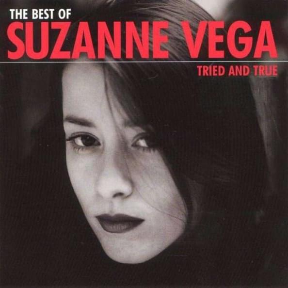 Cover image for The Best Of Suzanne Vega (Tried And True)