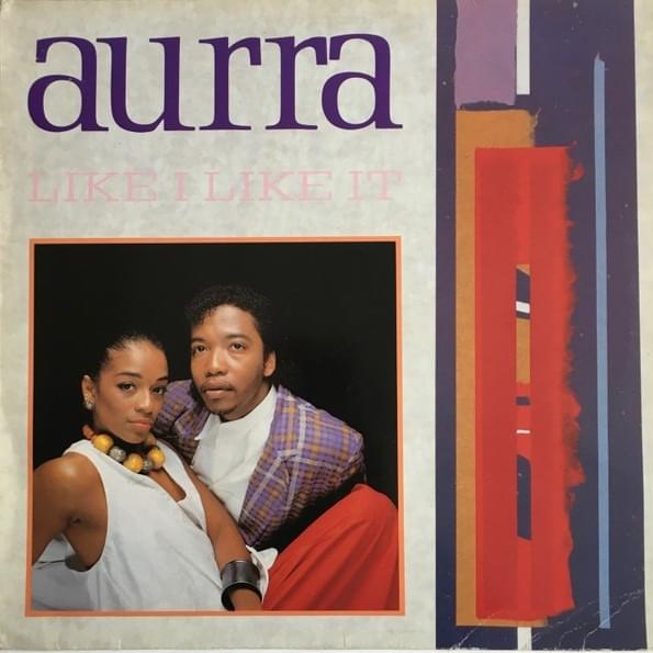 Like I Like It by Aurra