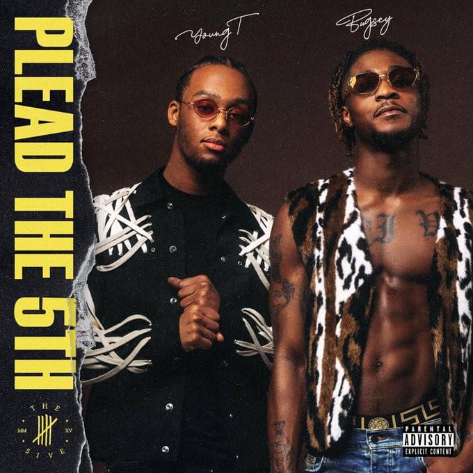 Plead The 5th by Young T & Bugsey
