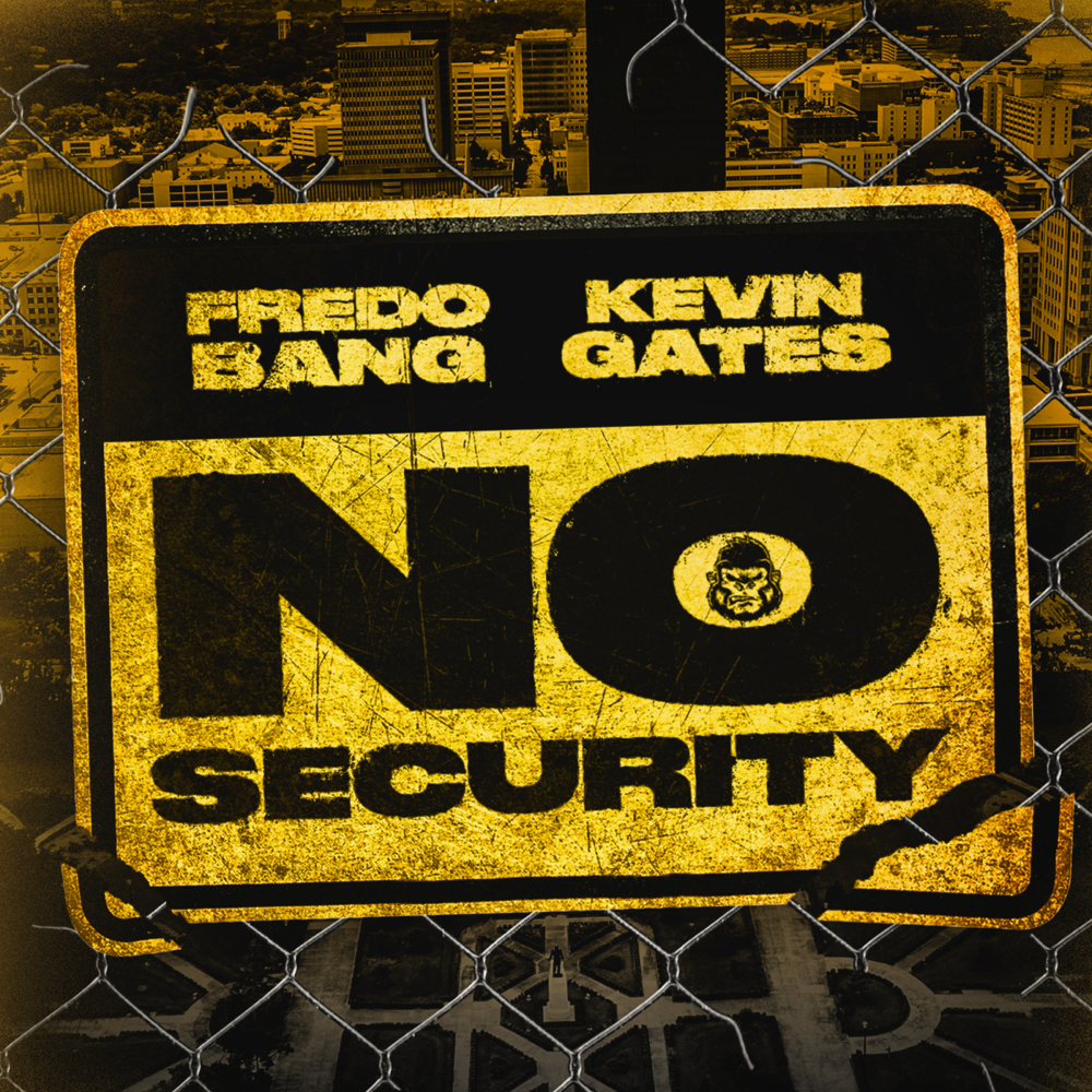 Album cover art for "No Security" by Fredo Bang & Kevin Gates