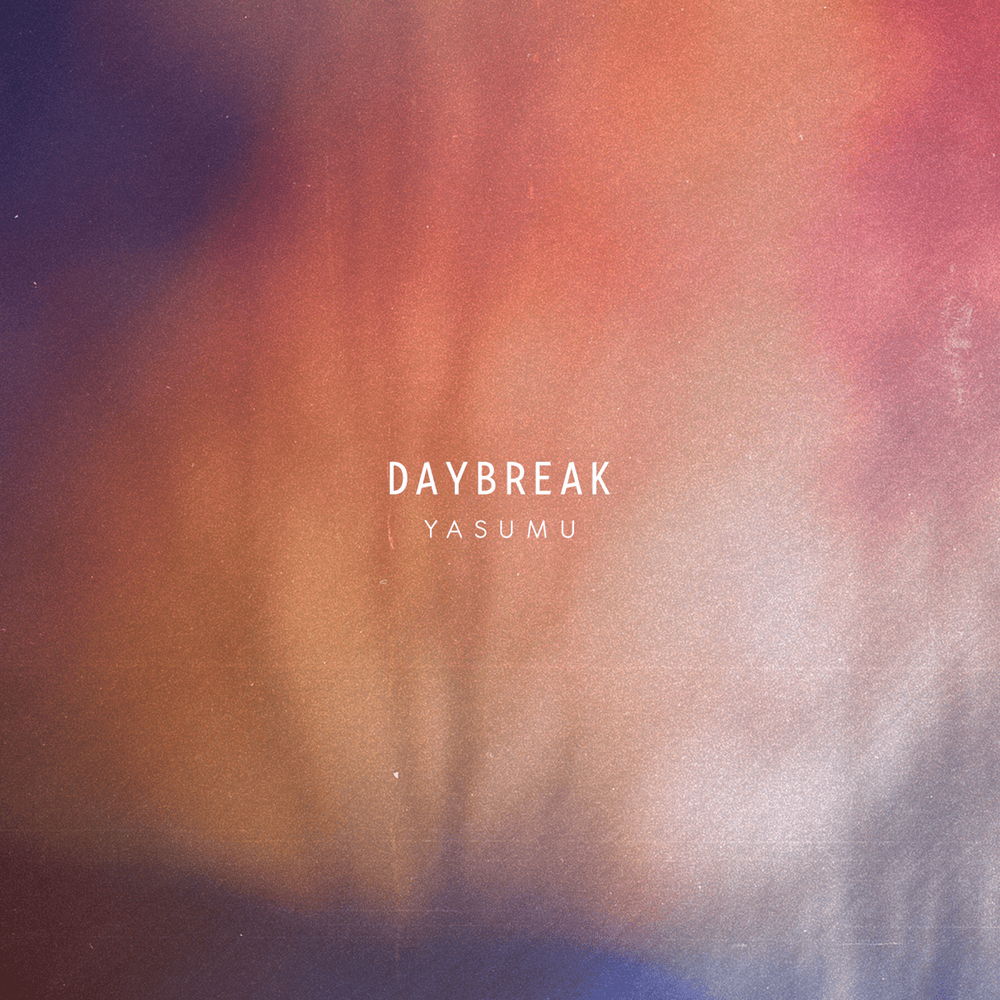 Album cover art for "Daybreak" by Yasumu