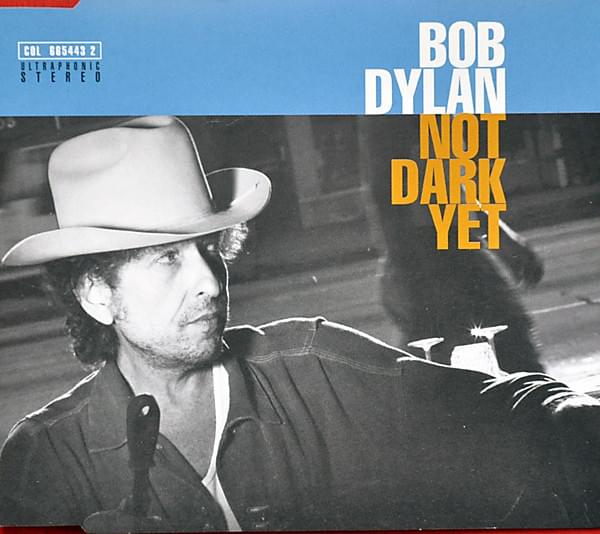 Album cover art for "Not Dark Yet" by Bob Dylan