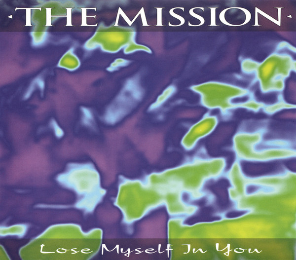 Album cover art for "Lose Myself In You" by The Mission