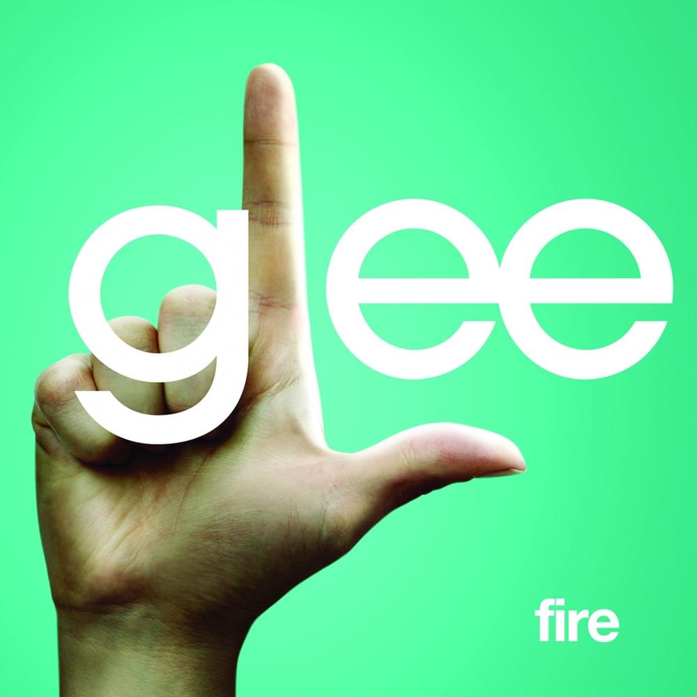 Album cover art for "Fire" by Glee Cast