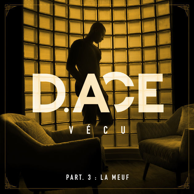 Album cover art for "Vécu - Part 3 ( La Meuf )" by D. Ace