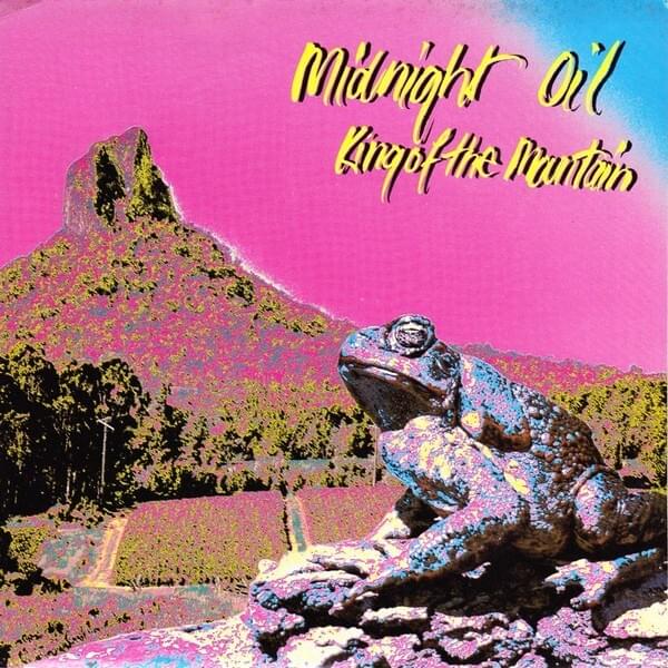 King of the Mountain by Midnight Oil