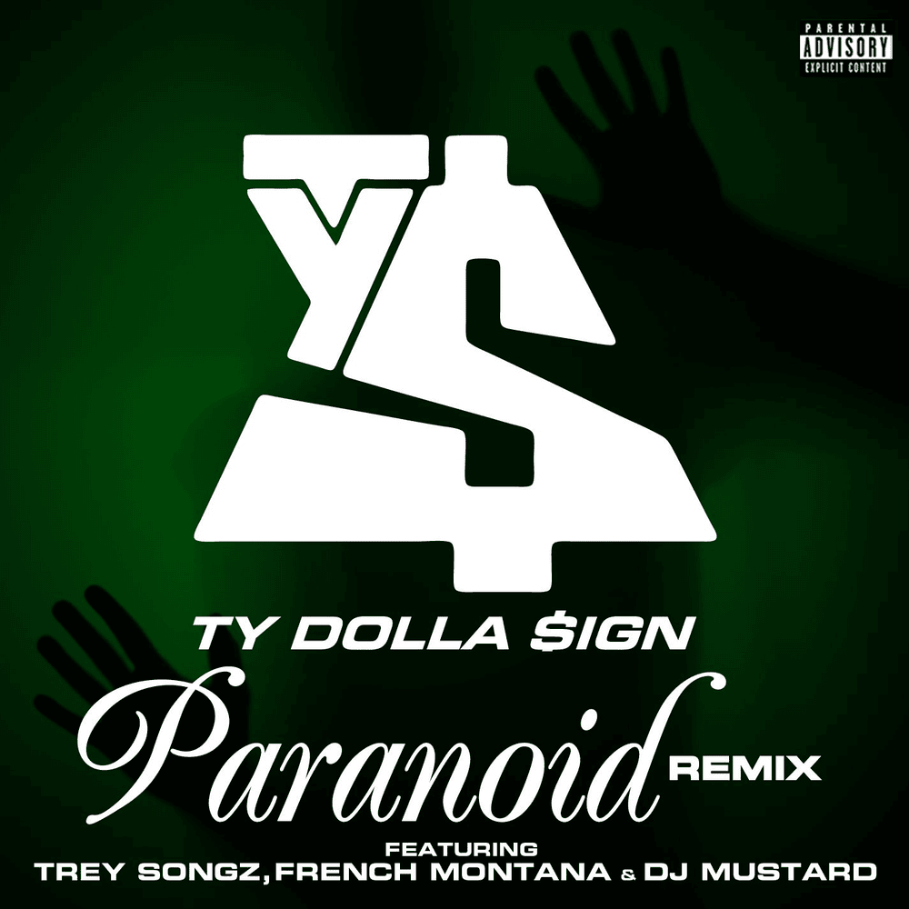 Album cover art for "Paranoid (Remix 2)" by Ty Dolla $ign & Mustard & French Montana & Trey Songz