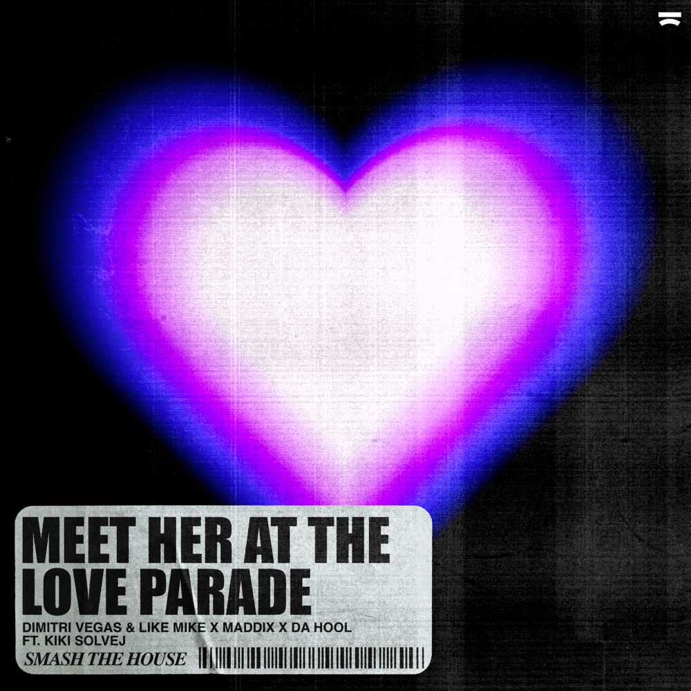 Album cover art for "Meet Her at the Love Parade" by Dimitri Vegas & Like Mike & Kiki Solvej