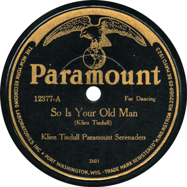 So Is Your Old Man by Klien Tindull Paramount Serenaders