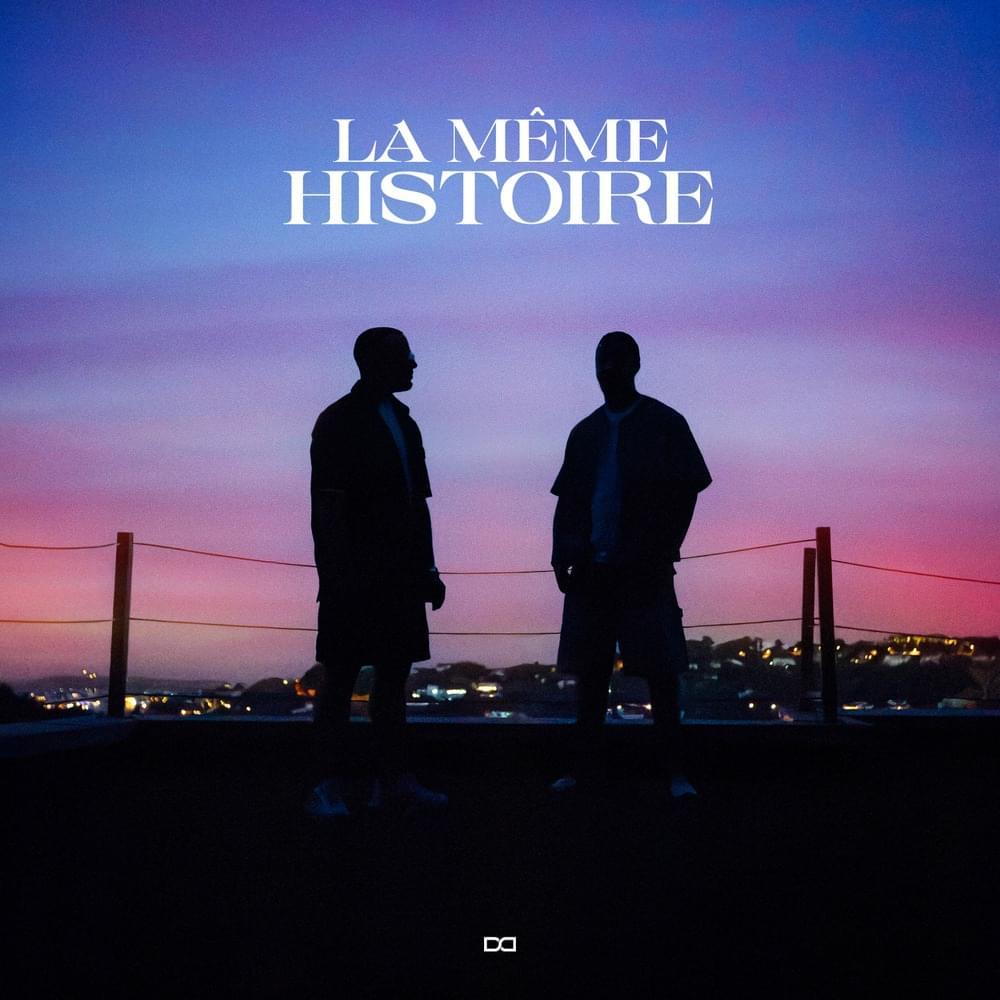 Album cover art for "LA MÊME HISTOIRE" by Djadja & Dinaz