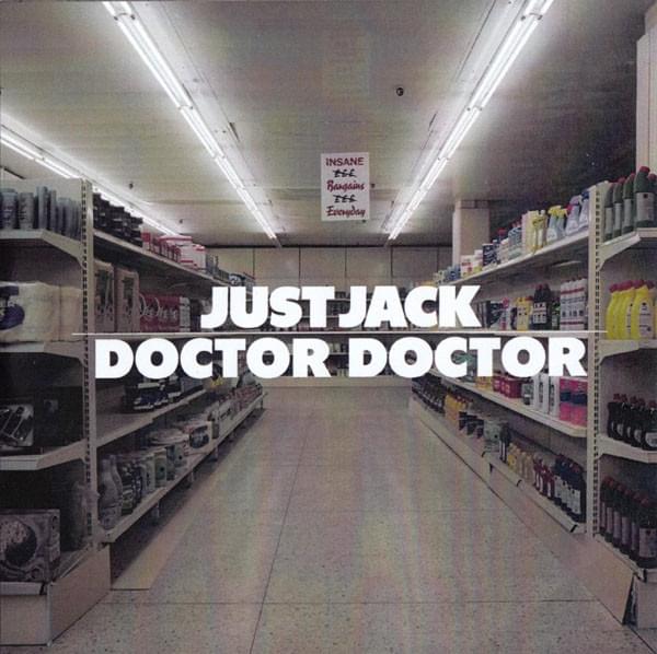 Album cover art for "Doctor Doctor" by Just Jack