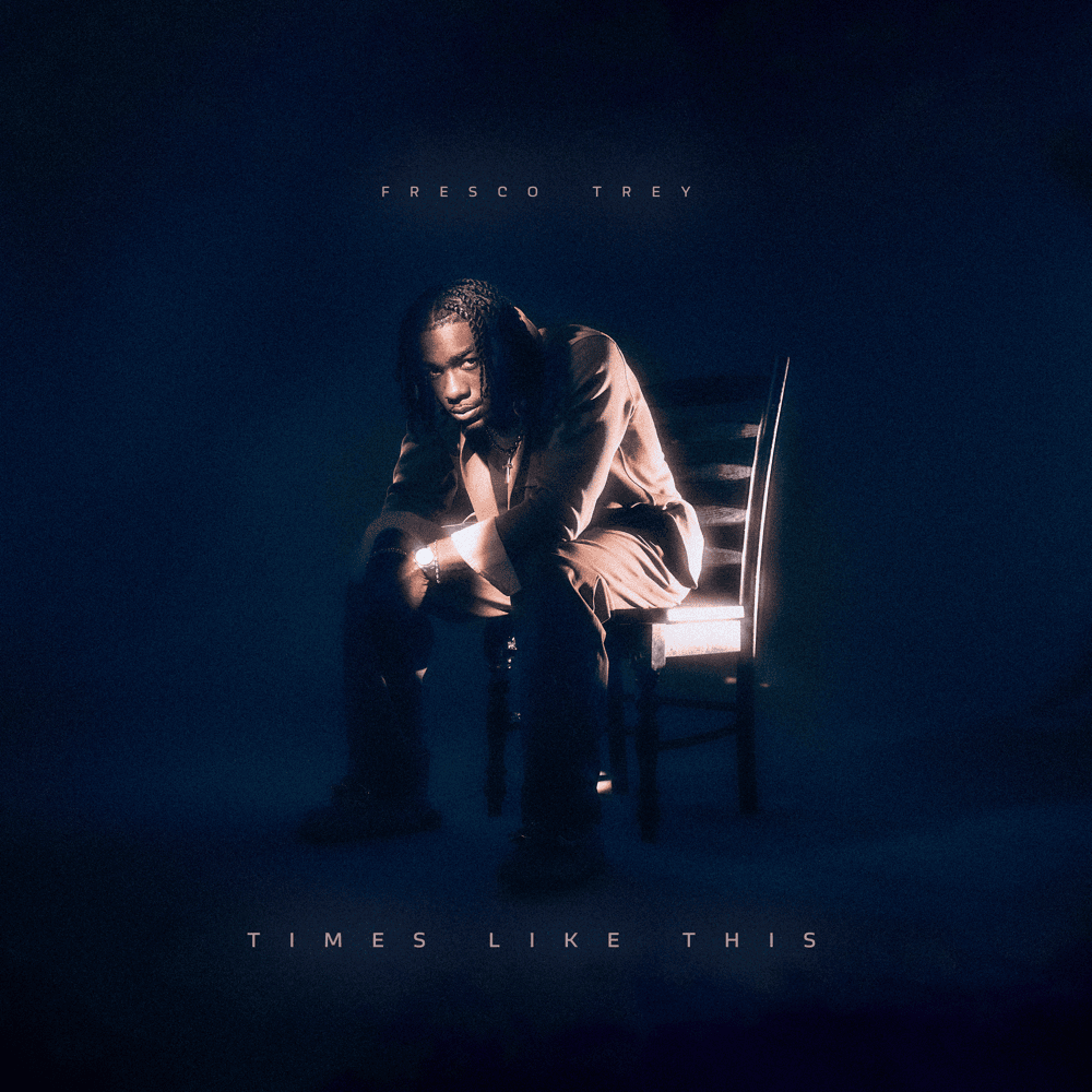 Times Like This by Fresco Trey