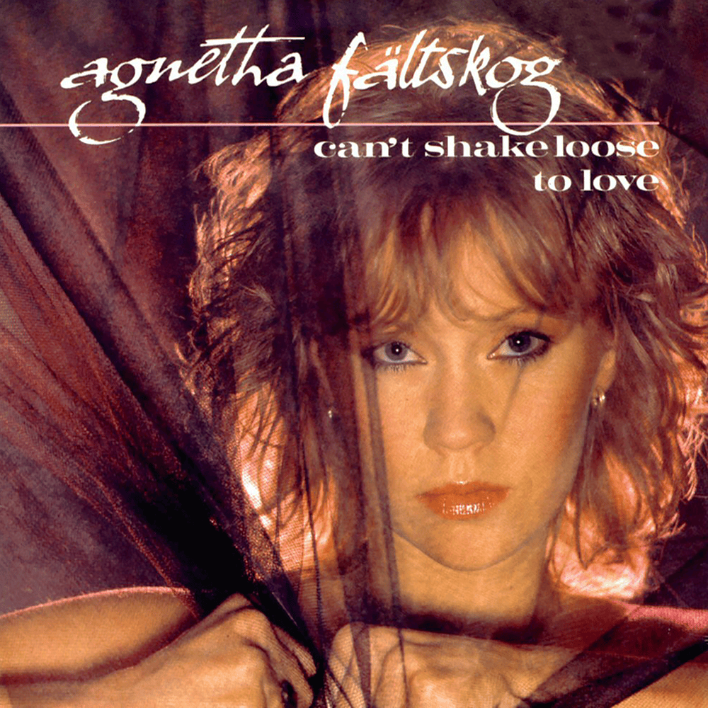 Album cover art for "Can’t Shake Loose" by Agnetha Fältskog