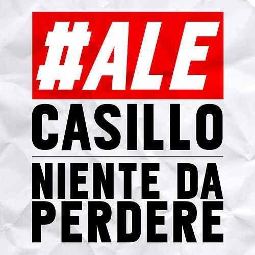 Album cover art for "Niente da perdere" by Alessandro Casillo