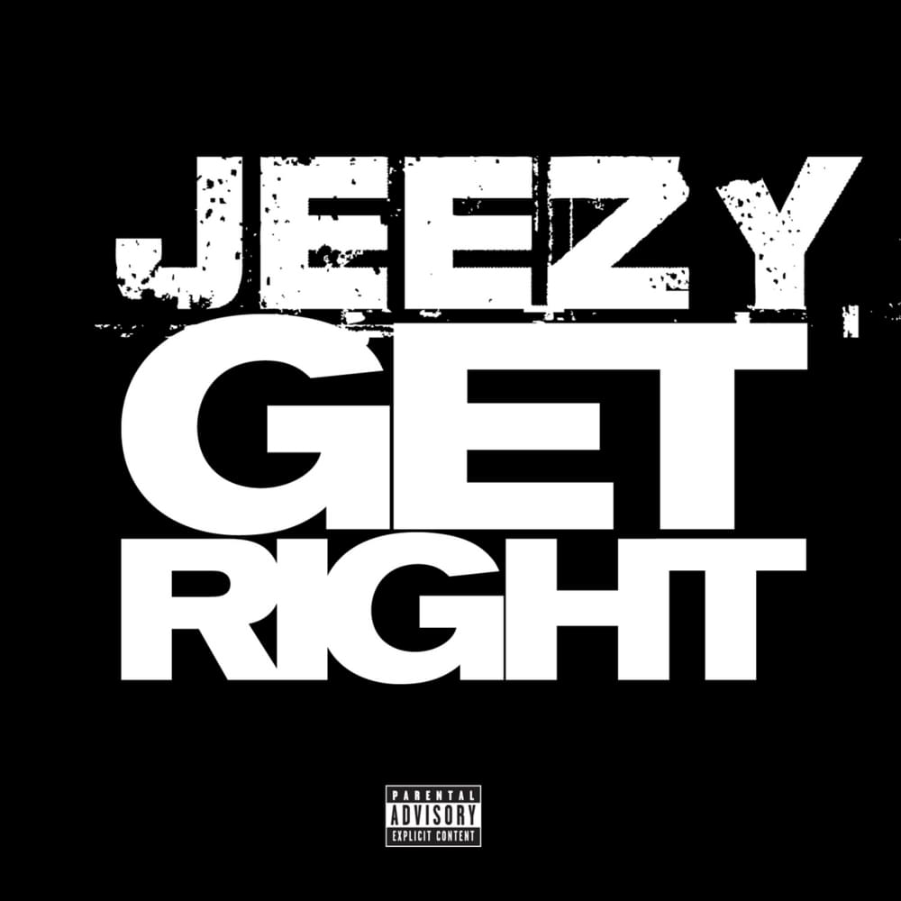 Album cover art for "Get Right" by Jeezy