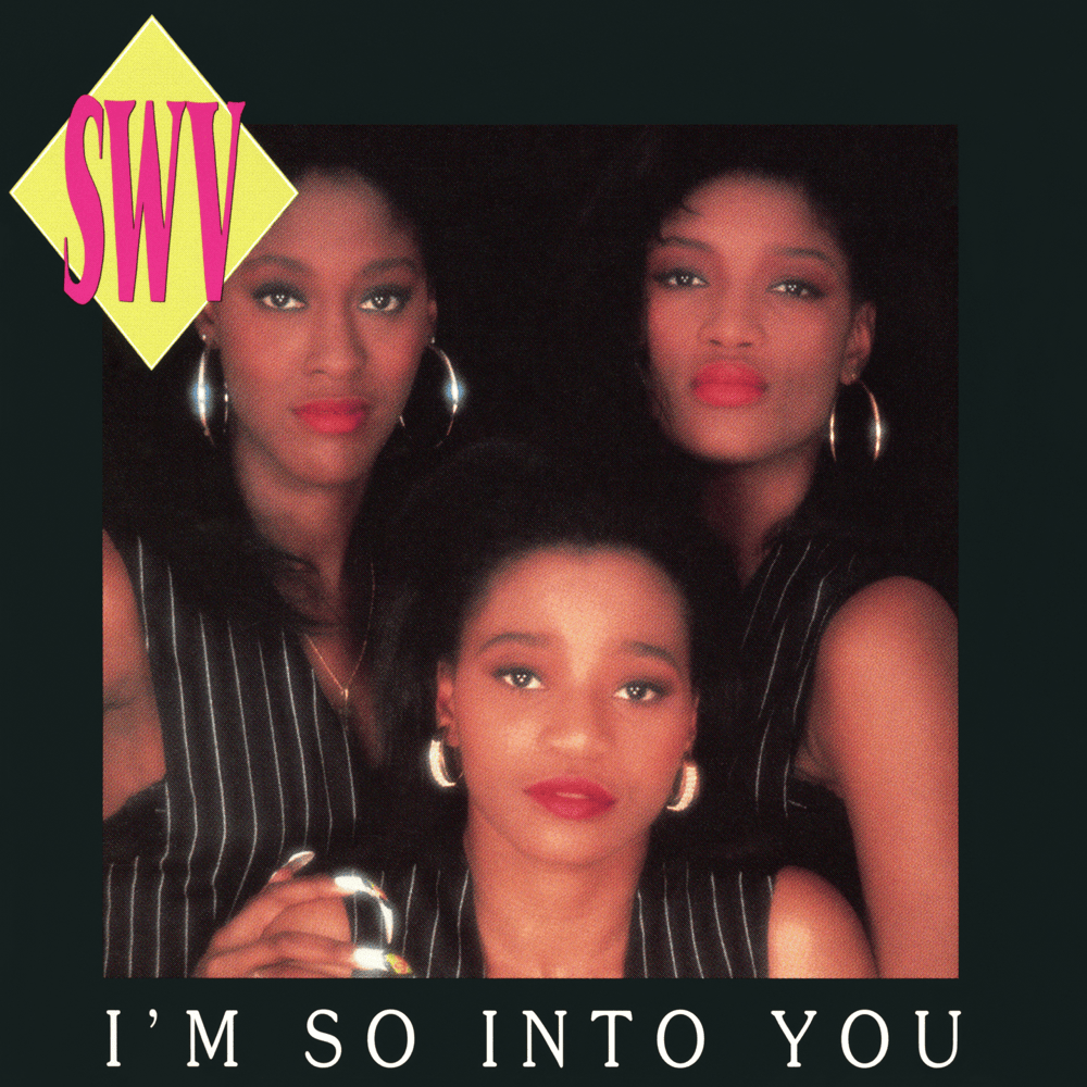 Album cover art for "I’m So Into You" by SWV