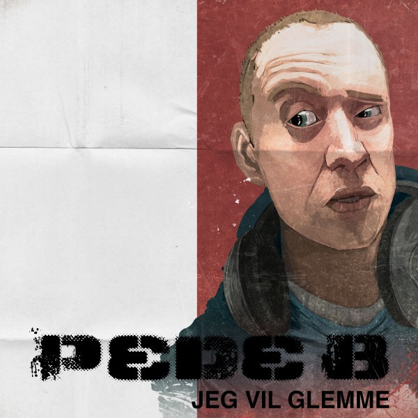 Album cover art for "Jeg Vil Glemme" by Pede B