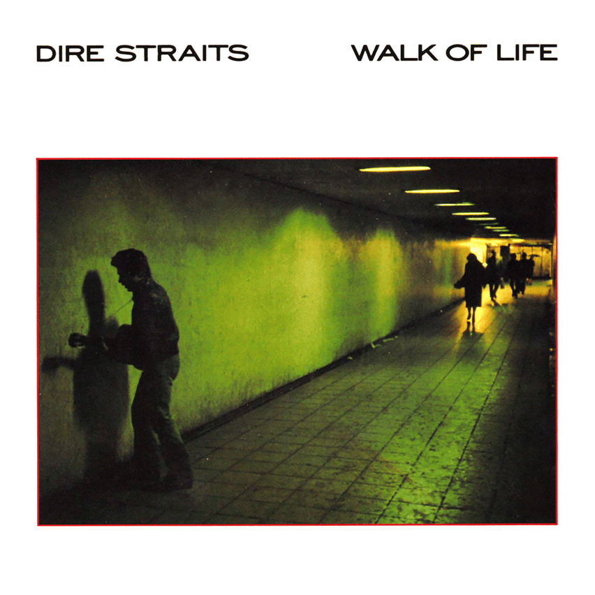 Walk of Life by Dire Straits