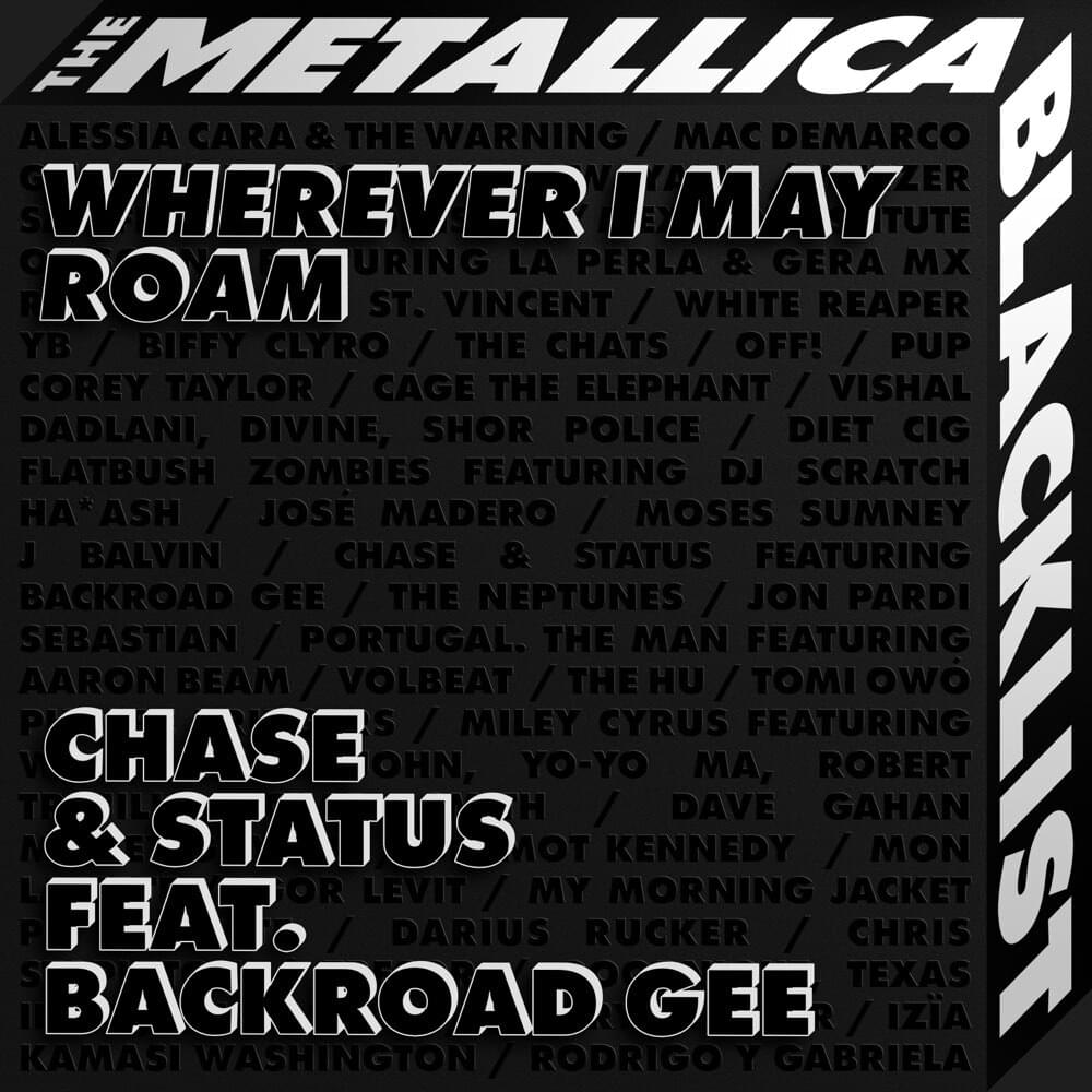 Album cover art for "Wherever I May Roam" by Chase & Status & Metallica & BackRoad Gee