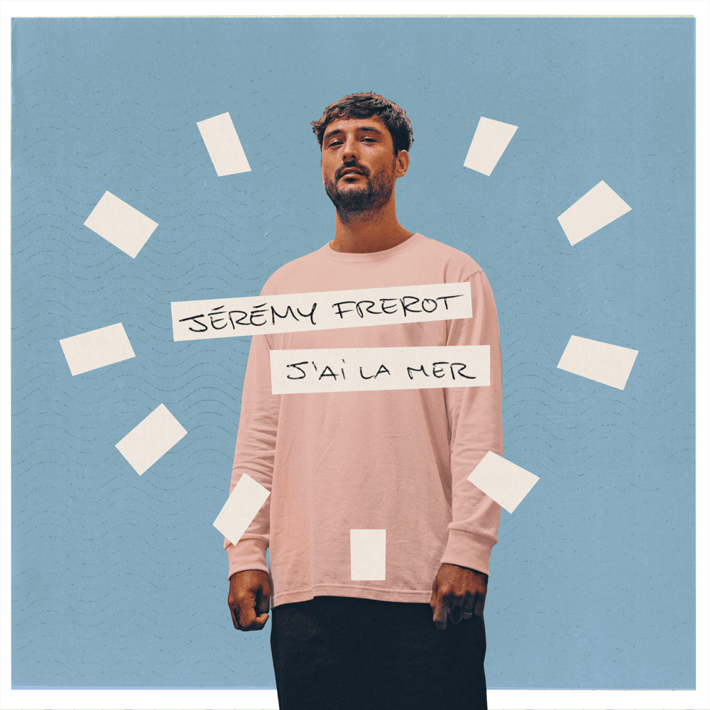 Album cover art for "J’ai la mer" by Jérémy Frérot