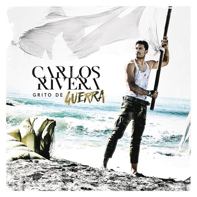 Album cover art for "Grito de Guerra" by Carlos Rivera