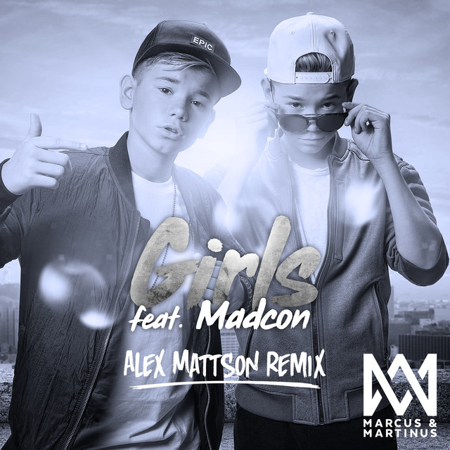 Album cover art for "Girls (Alex Mattson Remix)" by Marcus & Martinus & Madcon