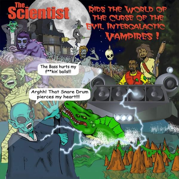 Cover image for The Scientist Rids the World of the Curse of the Evil Intergalactic Vampires!