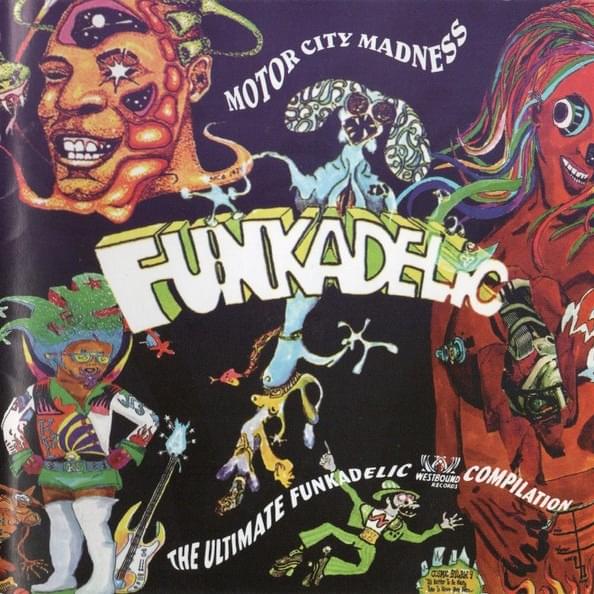 Cover image for Motor City Madness: The Ultimate Funkadelic Westbound Compilation