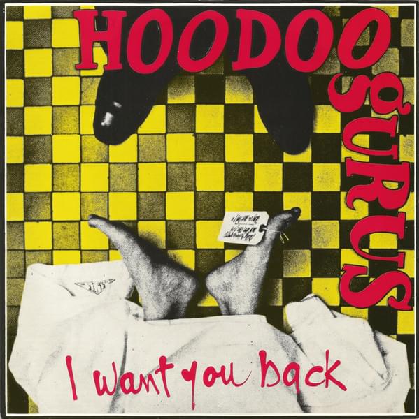 Album cover art for "I Want You Back" by Hoodoo Gurus