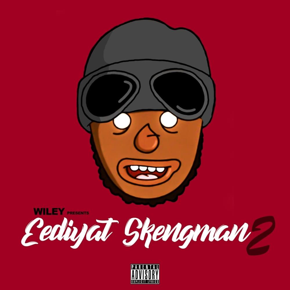 Album cover art for "Eediyat Skengman 2 (Stormzy Send)" by Wiley