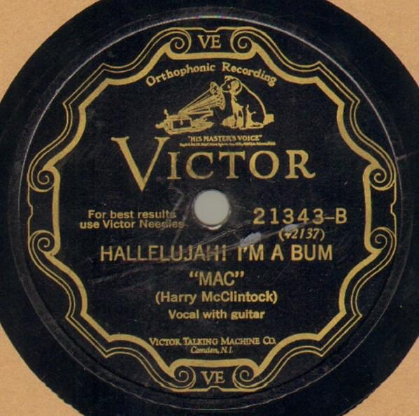 Hallelujah! I’m a Bum by Harry McClintock