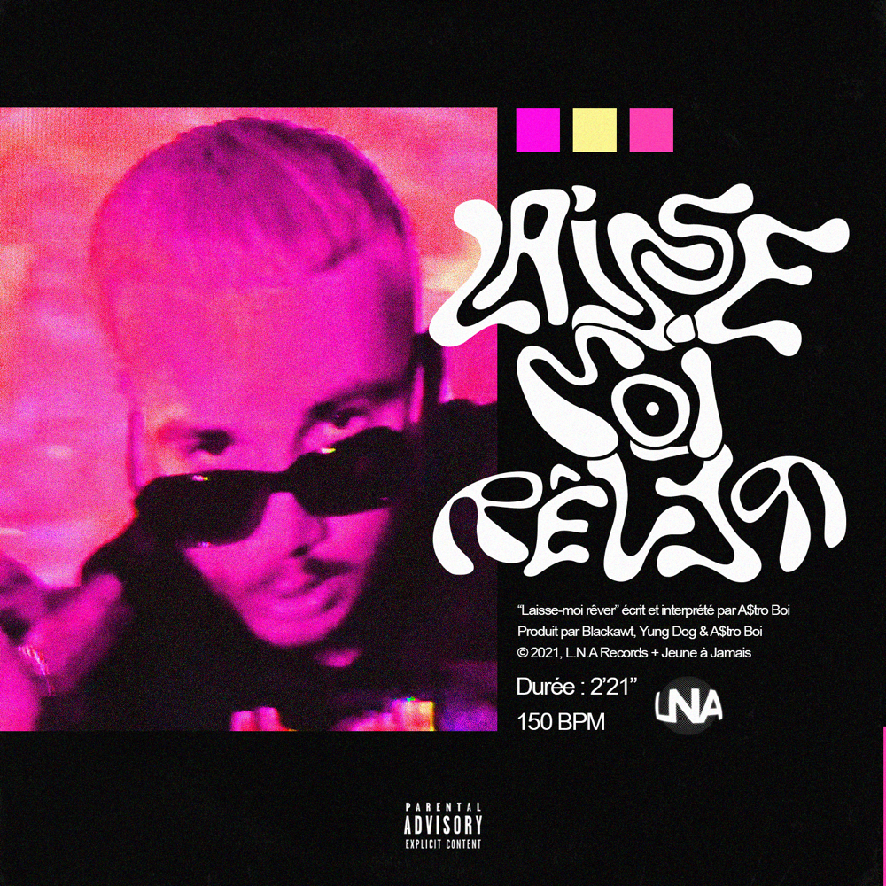 Laisse-moi rêver by A$tro Boi