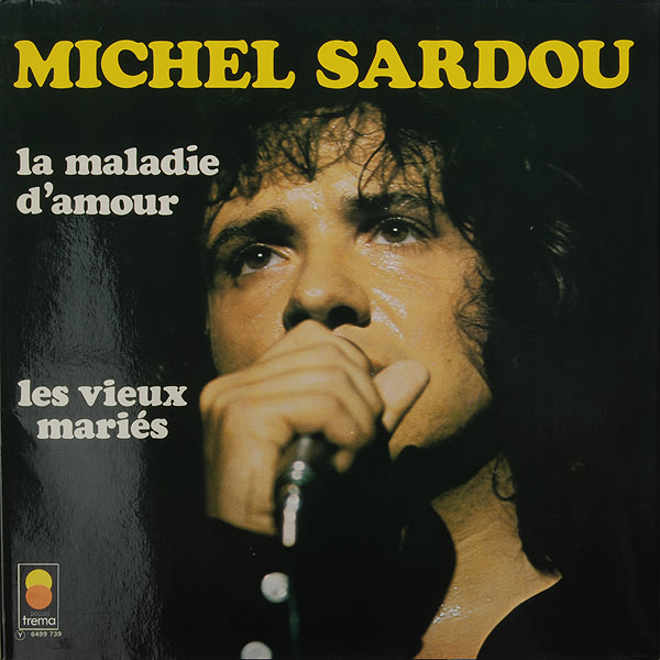 La maladie d’amour by Michel Sardou