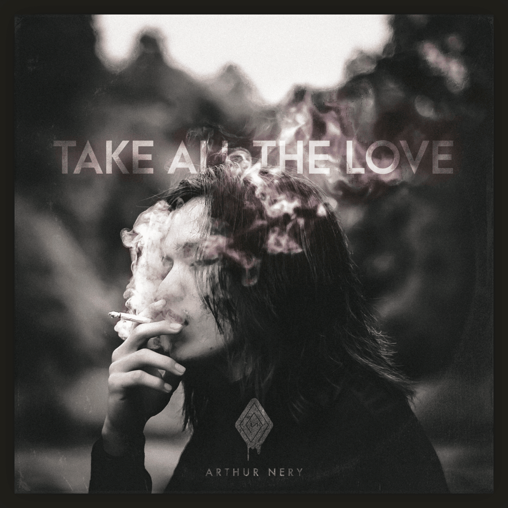 Album cover art for "TAKE ALL THE LOVE" by Arthur Nery