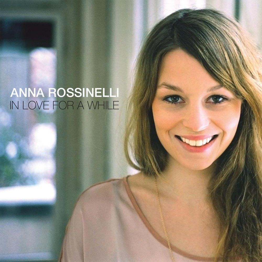 Album cover art for "In Love For A While" by Anna Rossinelli