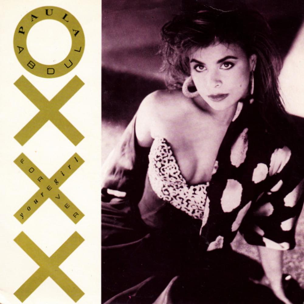 Forever Your Girl by Paula Abdul