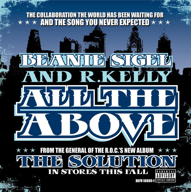 Album cover art for "All The Above" by Beanie Sigel & R. Kelly