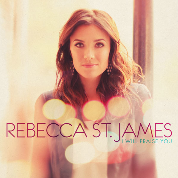 You Make Everything Beautiful by Rebecca St. James