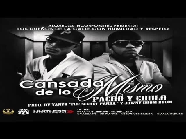 Cansada de lo Mismo by Pacho & Cirilo