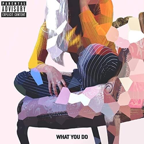 Cover image for What You Do 