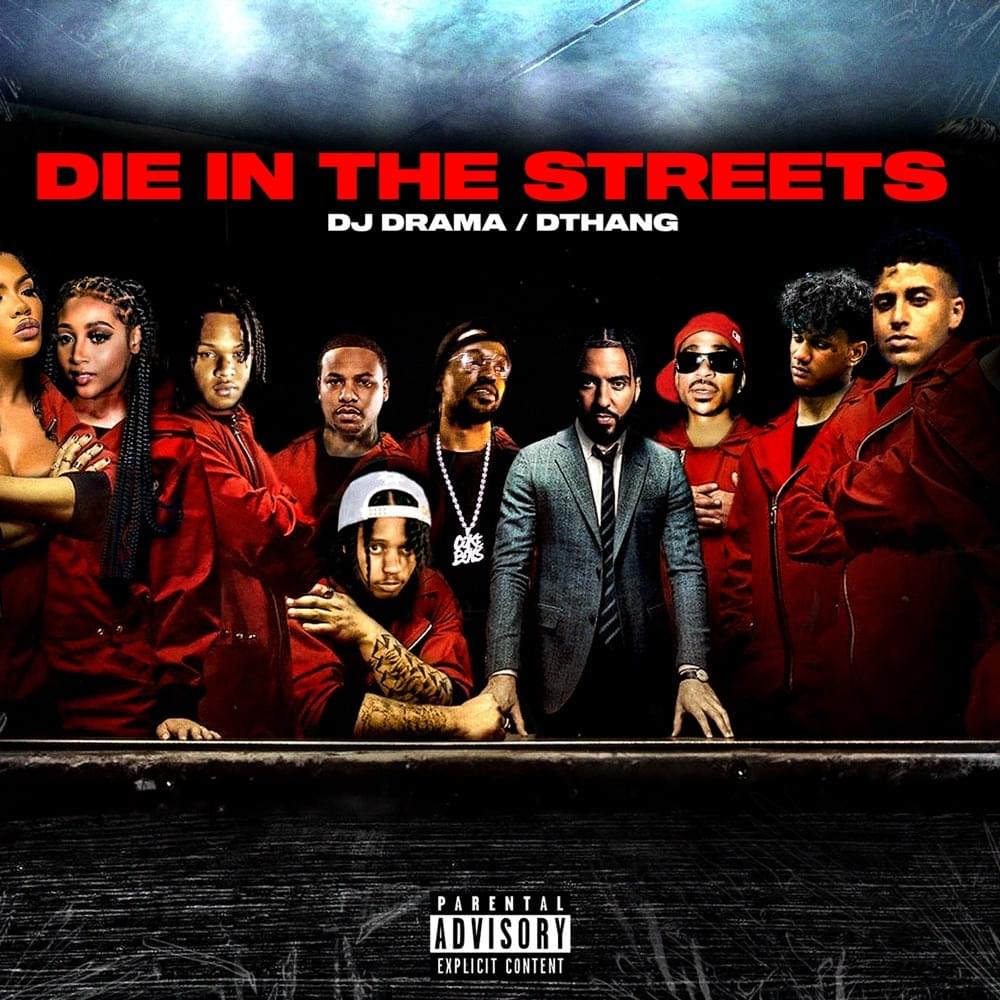 Album cover art for "Die In the Streets" by DJ Drama